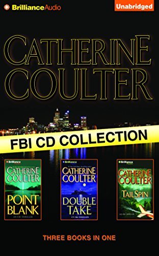 Catherine Coulter Catherine Coulter Fbi CD Collection 2 Point Blank Double Take Tailspin Abridged 