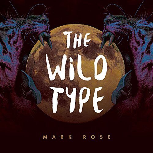 Mark Rose/Wild Type