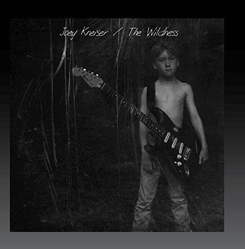 Joey Kneiser/Wildness@Wildness