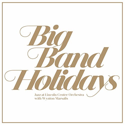 Jazz At Lincoln Center Orchest/Big Band Holidays