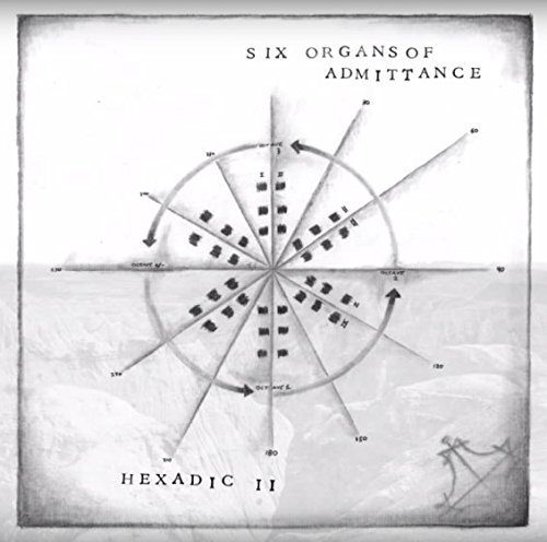 Six Organs Of Admittance/Hexadic Ii@Hexadic Ii