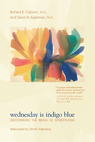 Richard E. Cytowic Wednesday Is Indigo Blue Discovering The Brain Of Synesthesia 