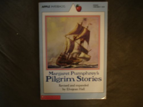 Elvajean Hall/Margaret Pumphrey's Pilgrim Stories
