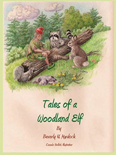 Beverly N. Murdock Tales Of A Woodland Elf 