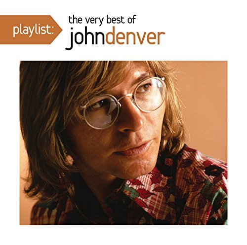 John Denver Playlist The Very Best Of John Denver 