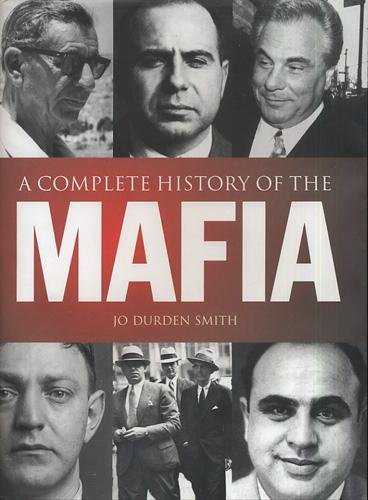 JO DURDEN SMITH/A Complete History Of The Mafia