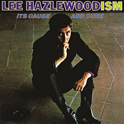 Lee Hazlewood/It's Cause & Cure