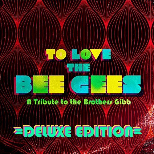 To Love The Bee Gees/To Love The Bee Gees@To Love The Bee Gees