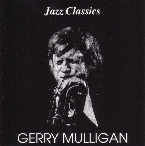 Gerry Mulligan/Jazz Classics@Jazz Classics