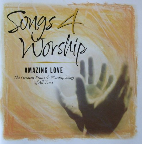 Songs 4 Worship/Amazing Love