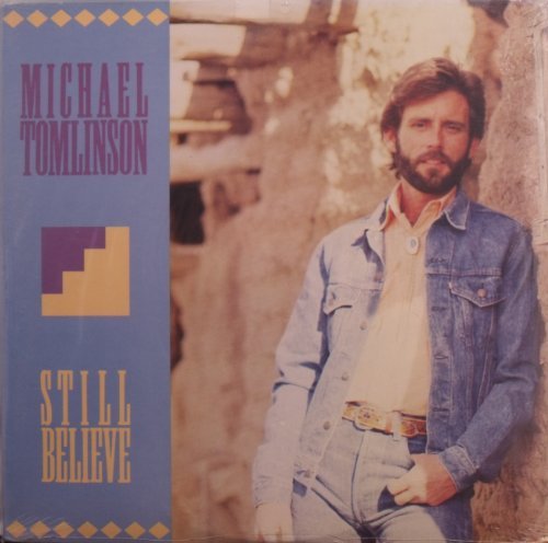 Michael Tomlinson/Still Believe@Still Believe (1987, Us) / Vinyl Record [vinyl-Lp]