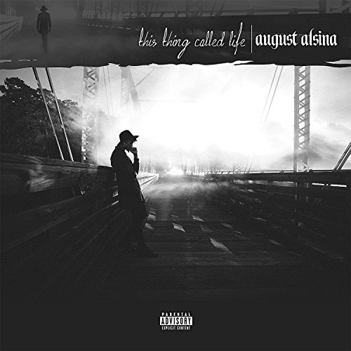 August Alsina/This Thing Called Life@Explicit Version