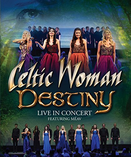 Celtic Woman/Destiny