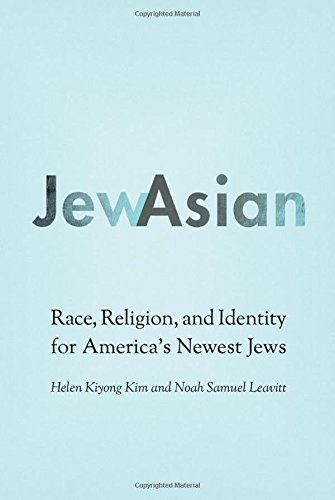 Helen Kiyong Kim Jewasian Race Religion And Identity For America's Newest 