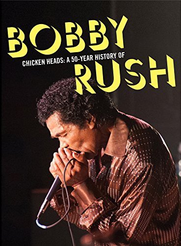 Bobby Rush/Chicken Heads: A 50 Year Histo@Explicit Version@Chicken Heads: A 50 Year Histo