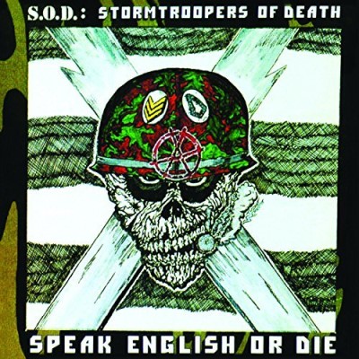 S.O.D./Speak English Or Die (30th Anniversary)