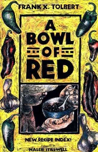 Frank X. Tolbert/A Bowl of Red