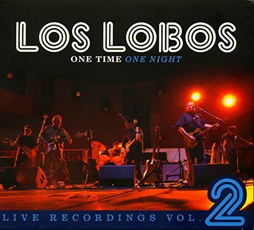 Los Lobos One Time One Night Live Recor 