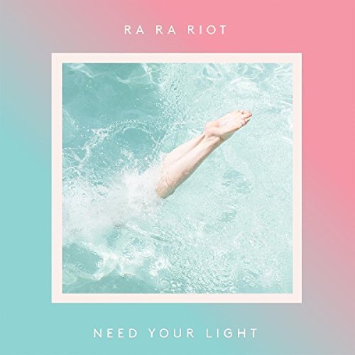 Album Art for Need Your Light by Ra Ra Riot
