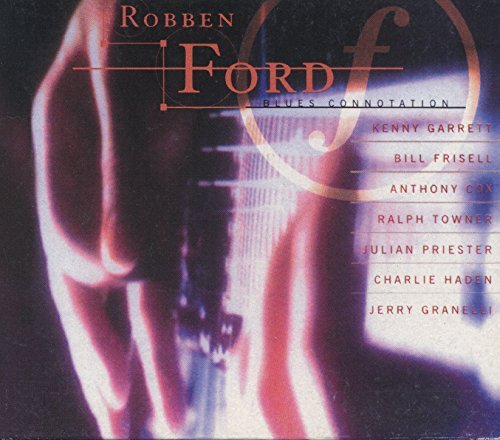 Robben Ford/Blues Connotation