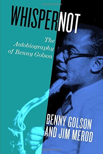 Benny Golson/Whisper Not@ The Autobiography of Benny Golson