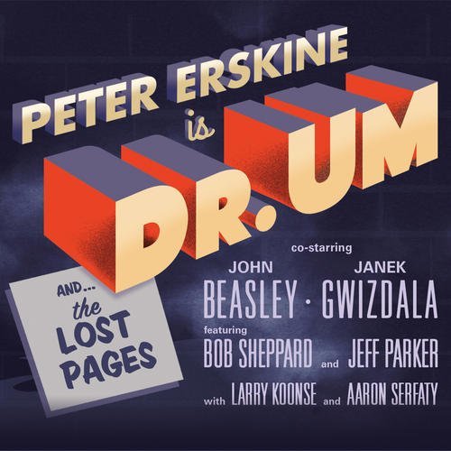 Peter Erskine/Dr. Um