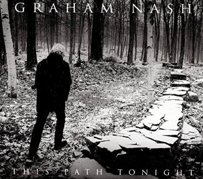 Graham Nash/This Path Tonight