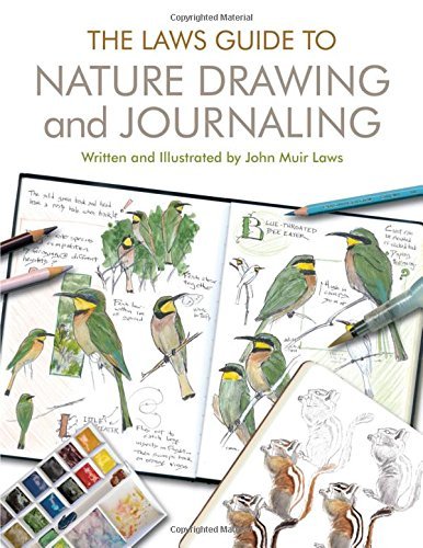 John Muir Laws/The Laws Guide to Nature Drawing and Journaling