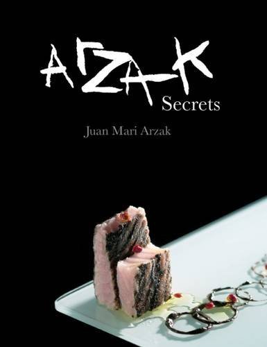Juan Mari Arzak Arzak Secrets 