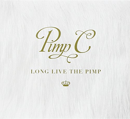 Pimp C/Long Live The Pimp@Explicit Version