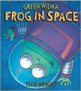 Tedd Arnold/Green Wilma Frog In Space