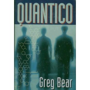Greg Bear/Quantico@Quantico