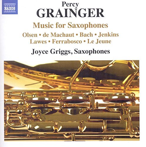 Grainger / Griggs / Holmes / P/Music For Saxophones