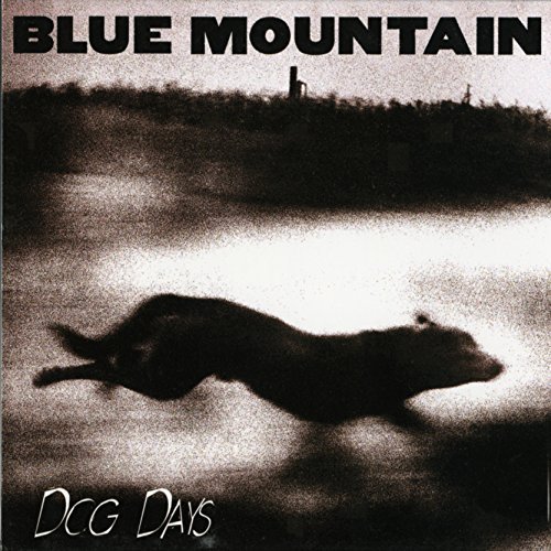 Blue Mountain/Dog Days