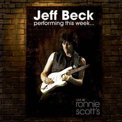 Jeff Beck/Performing This Week...Live At Ronnie Scott's@Performing This Week...Live At Ronnie Scott's