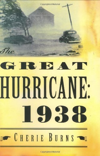Cherie Burns The Great Hurricane 1938 