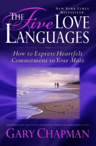 Gary D. Chapman/The Five Love Languages Gift Edition@How To Express Heartfelt Commitment To Your Mate