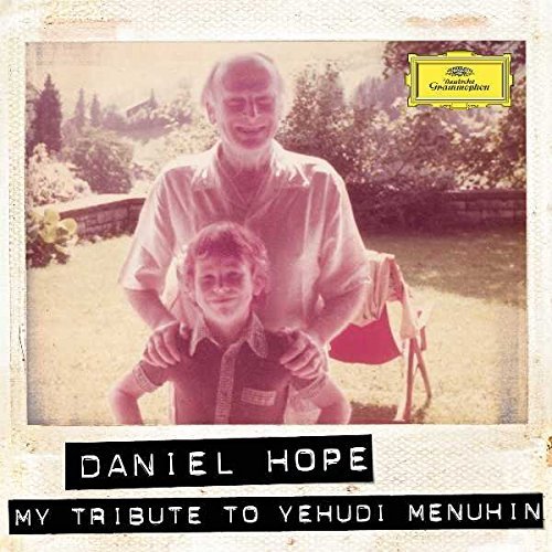 Daniel Hope/My Tribute To Yehudi Menuhin