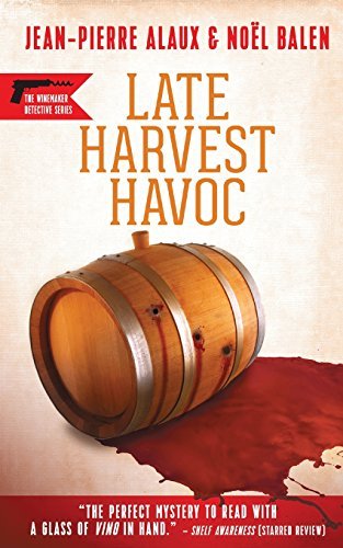 Jean Pierre Alaux Late Harvest Havoc 