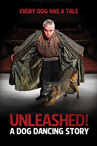 Unleashed: A Dog Dancing Story/Unleashed: A Dog Dancing Story@Dvd@Nr