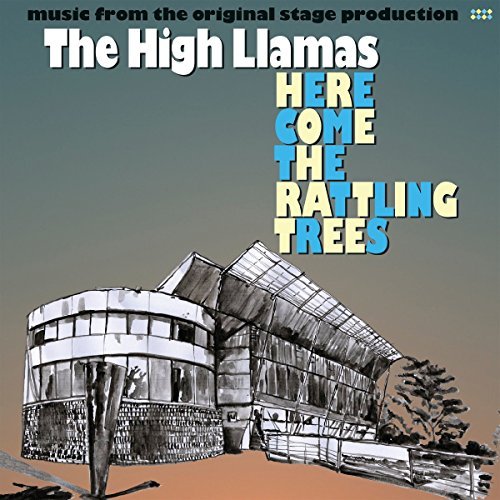 High Llamas/Here Come The Rattling Trees