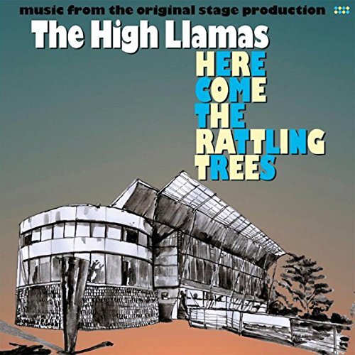 High Llamas/Here Come The Rattling Trees