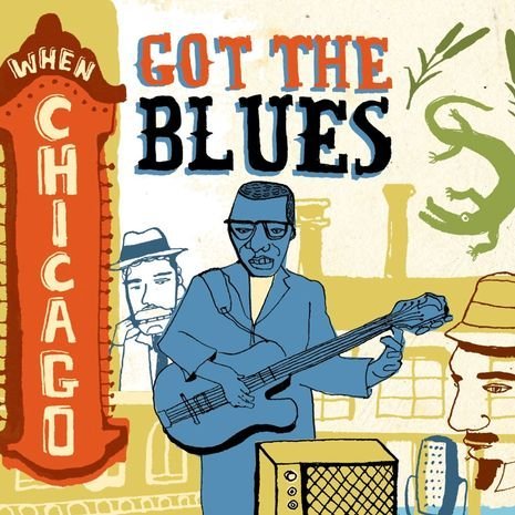 When Chicago Got The Blues/When Chicago Got The Blues