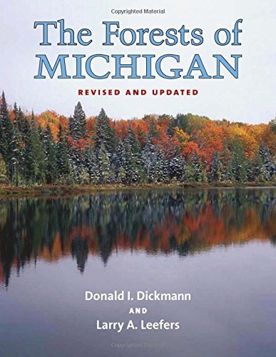 Donald I. Dickmann The Forests Of Michigan Revised Ed. Revised 