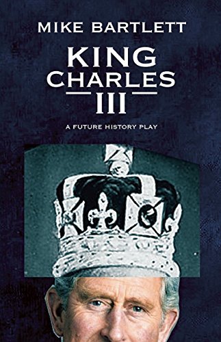 Mike Bartlett/King Charles III