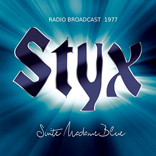 Styx/Suite Madame Blue: Radio Broadcast 1977