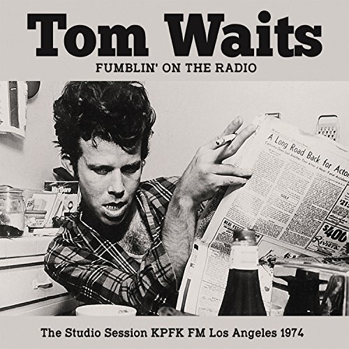 Tom Waits/Fumblin' On The Radio
