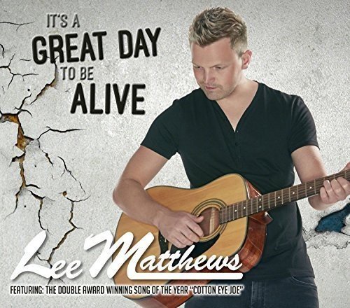 Lee Matthews/It's A Great Day To Be Alive@Import-Gbr