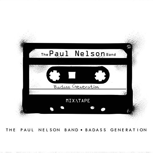 Paul Nelson/Badass Generation