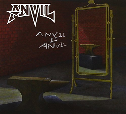 Anvil/Anvil Is Anvil
